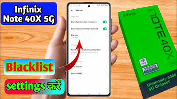 how to delete blacklist number in infinix note 40x 5g | infinix note 40x 5g blacklist setting