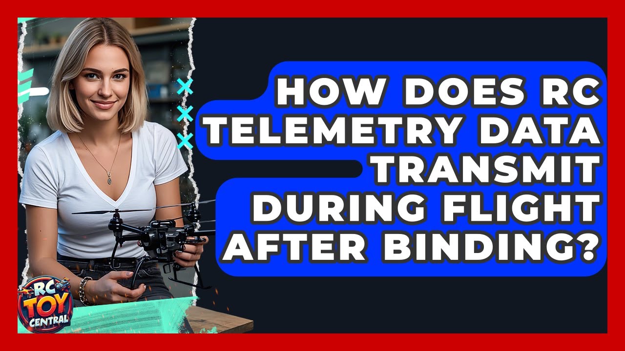 How Does RC Telemetry Data Transmit During Flight After Binding? - RC Toy Central