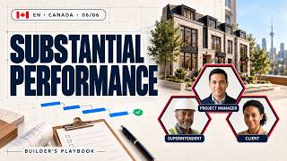 🇨🇦 EN • CANADA • 06/06 | Schedule to Substantial Performance