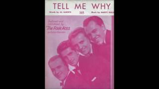 The Four Aces - Tell Me Why (1951)