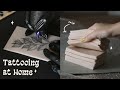 Practicing tattooing at home  fake skin supplies  more  becoming a tattoo artist ep01