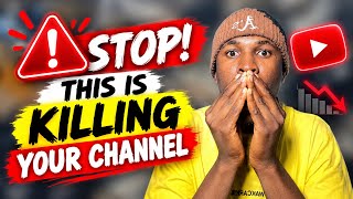 You’re Making These YouTube Mistakes Without Knowing It (Stop Them To Grow!)