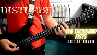 Disturbed  Ten Thousand Fists guitar Cover