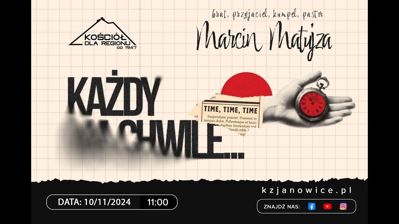 KAŻDY MA CHWILE | Marcin Matujza | 10.11.2024r.