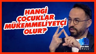 Mükemmeliyetçi Olduğumuzu Nasıl Anlarız? Özgür Bolat Ile Anne Baba Okulu Bbo Yapım