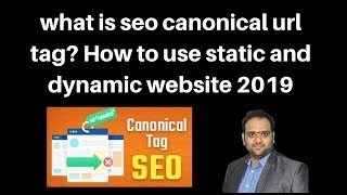 what is seo canonical url tag  How to use static and dynamic website 2019 Update