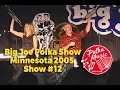 Big Joe Polka Show | MN 2005 #12 | Polka Music | Polka Dance | Polka Joe