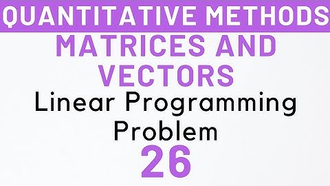 26- Linear Programming Problem, MEC-103 | Kanishka Luthra