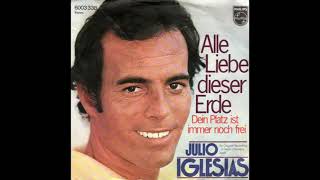 Julio Iglesias - Alle Liebe dieser Erde