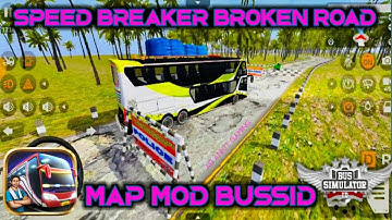 Map Mod For Bussid |Speed Breaker Broken Road Map Mod For Bus Simulator Indonesia |Speed Breaker Map