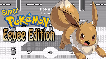 Super Pokemon Eevee Edition #1 | Best Pokemon Game Ever?