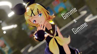 【MMD】GimmexGimme - Sour式鏡音リン & 初音ミク
