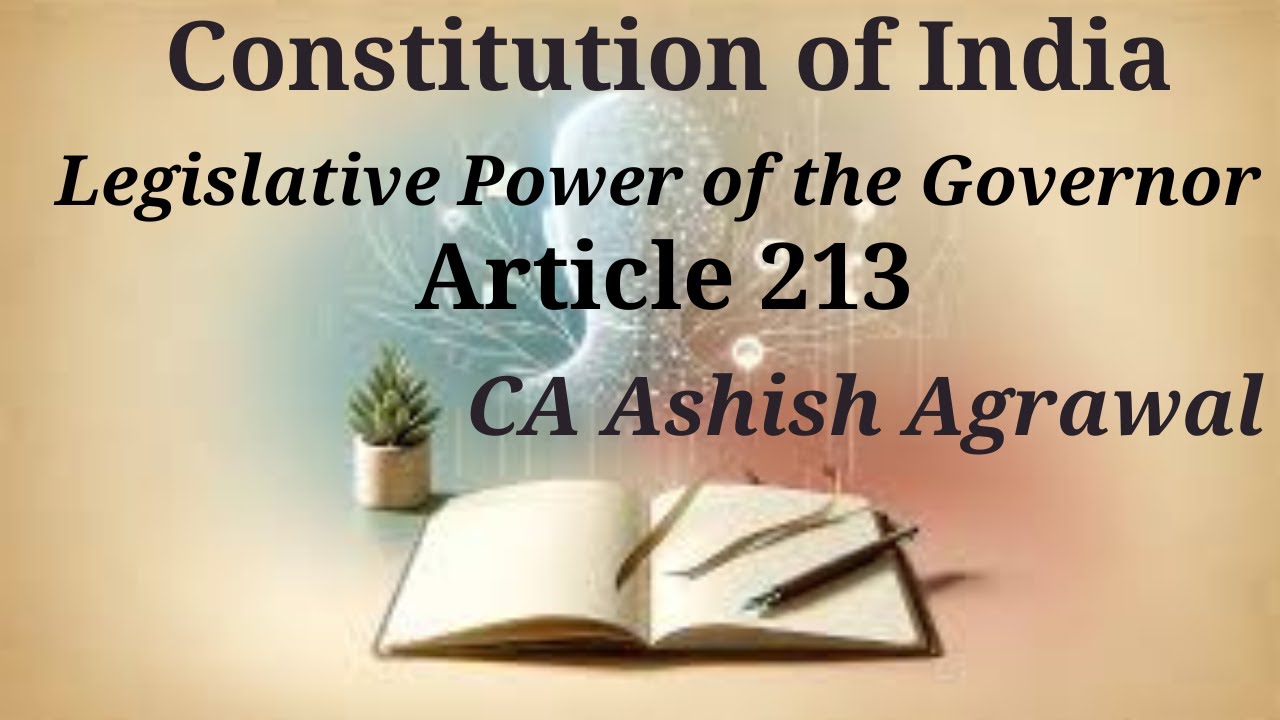 Constitution of India -Legislative Power of the Governor | Article 213 ...