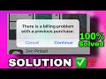 SOLVED || Billing problem with a previous purchase!! Can&#39;t download apps on IOS/IPhone?  | TechLane