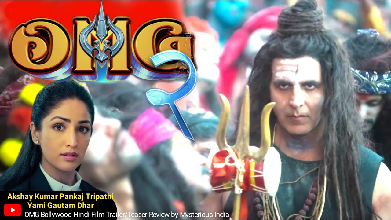 OMG 2 Trailer | Akshay Kumar | Pankaj Tripathi | Yami Gautam Dhar ...