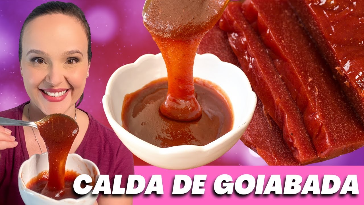 CALDA DE GOIABADA CREMOSA (que dura muito fora da geladeira)
