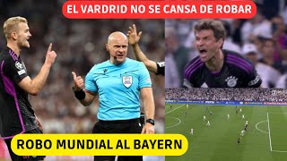 🤬 ROBO MUNDIAL DEL MADRID AL BAYERN! NUEVO ATRACO DEL VARDRID PARA PASAR A LA FINAL DE CHAMPIONS ❌