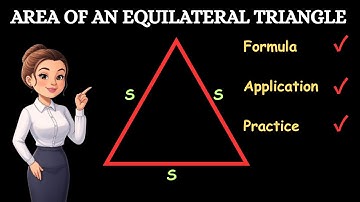 How to Find the Area of an Equilateral Triangle