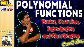 Illustrating Polynomial Functions (Basics, Introduction, Classifications and Overview)