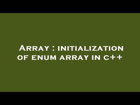 Array : initialization of enum array in c++