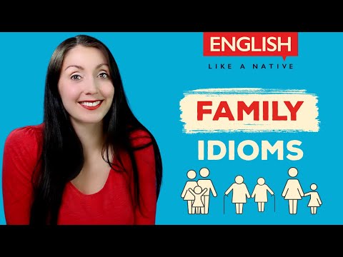 20 Family Idioms And Expressions | Talking About Family In English