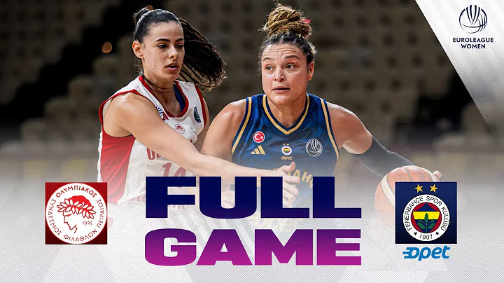 Regular Season | Olympiacos SFP v Fenerbahce Opet | Full Basketball Game | EuroLeague Women 2025-26