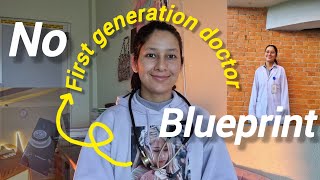 No Blueprint: Being a First-Generation Medical Student | Things I Wish I Knew Before MBBS