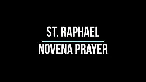Saint Raphael, Patron of Travelers and Health Care Workers Novena Prayer