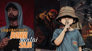 Download Lagu Lagudarihati - bawa santai saja || lagu terbaru 2025 MP3