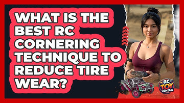 What Is The Best RC Cornering Technique To Reduce Tire Wear? - RC Toy Central
