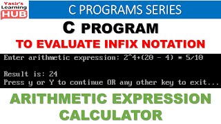 Infix notation evaluation | C Program to evaluate INFIX notation | Arithmetic Expression Calculator