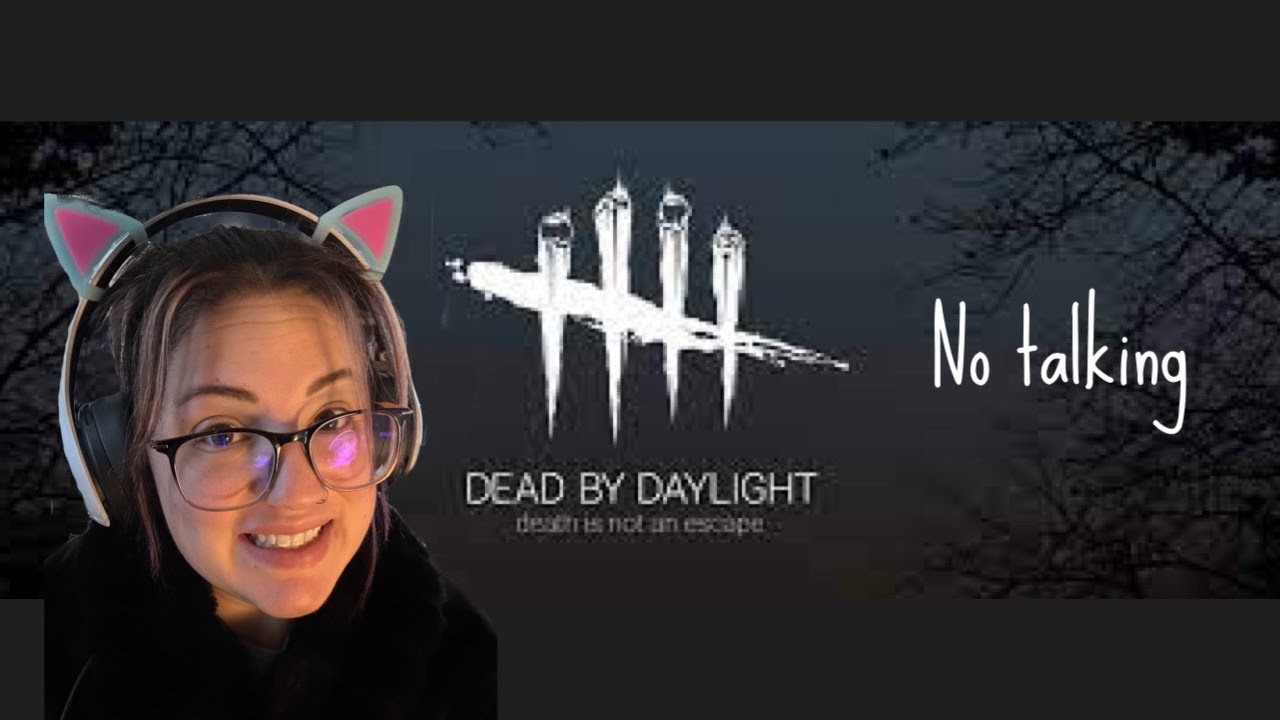 Dead By Daylight Stream (1) - YouTube