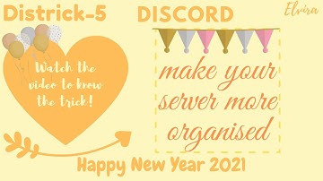 Districk Part-5│Little Discord Tricks to make server Organised│Only-media channels│Happy New Year