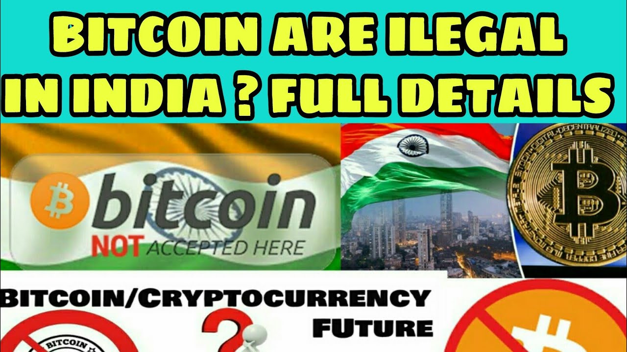 is trading in bitcoin illegal in india