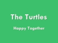 The Turtles - Happy Together - 1967