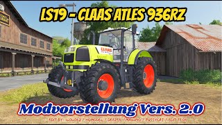 LS19/FS19  CLAAS ATLES 936RZ [ Vers. 2.0] Modvorstellung