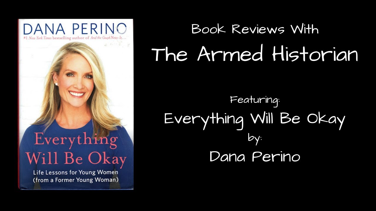 Everything Will Be Okay - By Dana Perino - A Book Review Podcast - YouTube