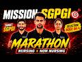 🔥 MISSION SGPGI 🎯 | MARATHON | Nursing + Non-Nursing | Selection Mode ON 🚀 #sgpgi #nursingofficer
