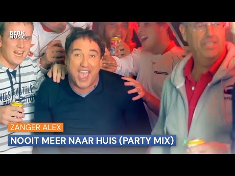 Alex - Nooit Meer Naar Huis (Party Mix)