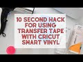 Hack To Get Smart Vinyl To Stick To Transfer Tape