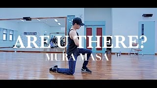 ARE U THERE? - MURA MASA / IAN EASTWOOD CHOREOGRAPHY