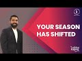 Your season has shifted  a prophetic word by pastor vaibhav kapoor  english  hindi