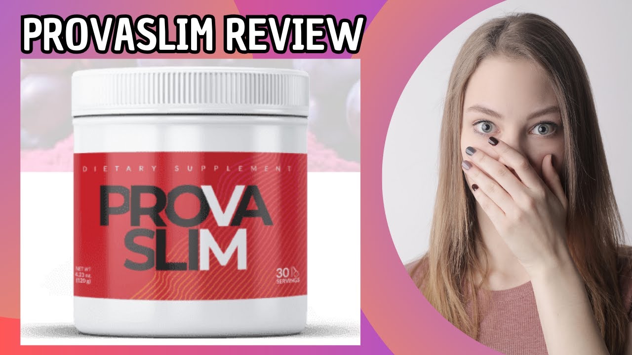 Provaslimreviews- provaslim- provaslim supplement