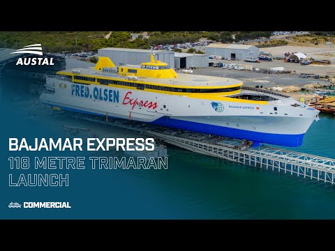 Launch of Austal Hull 394 – the 118 metre trimaran ferry 'Bajamar Express'