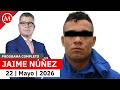 Cae 'El Chino', líder de La Chokiza, en el AICM | Jaime Núñez, 22 de mayo de 2026