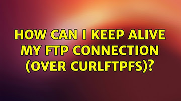 Ubuntu: How can I keep alive my FTP connection (over curlftpfs)?