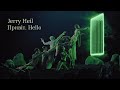 Jerry Heil Привіт Hello