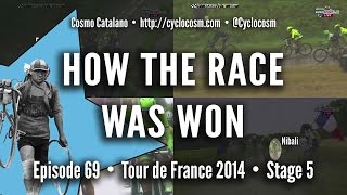 How The Race Was Won - TdF 2014 - Stage 5