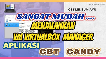 CARA MENJALANKAN VM VIRTUAL BOX APLIKASI CBT CANDY