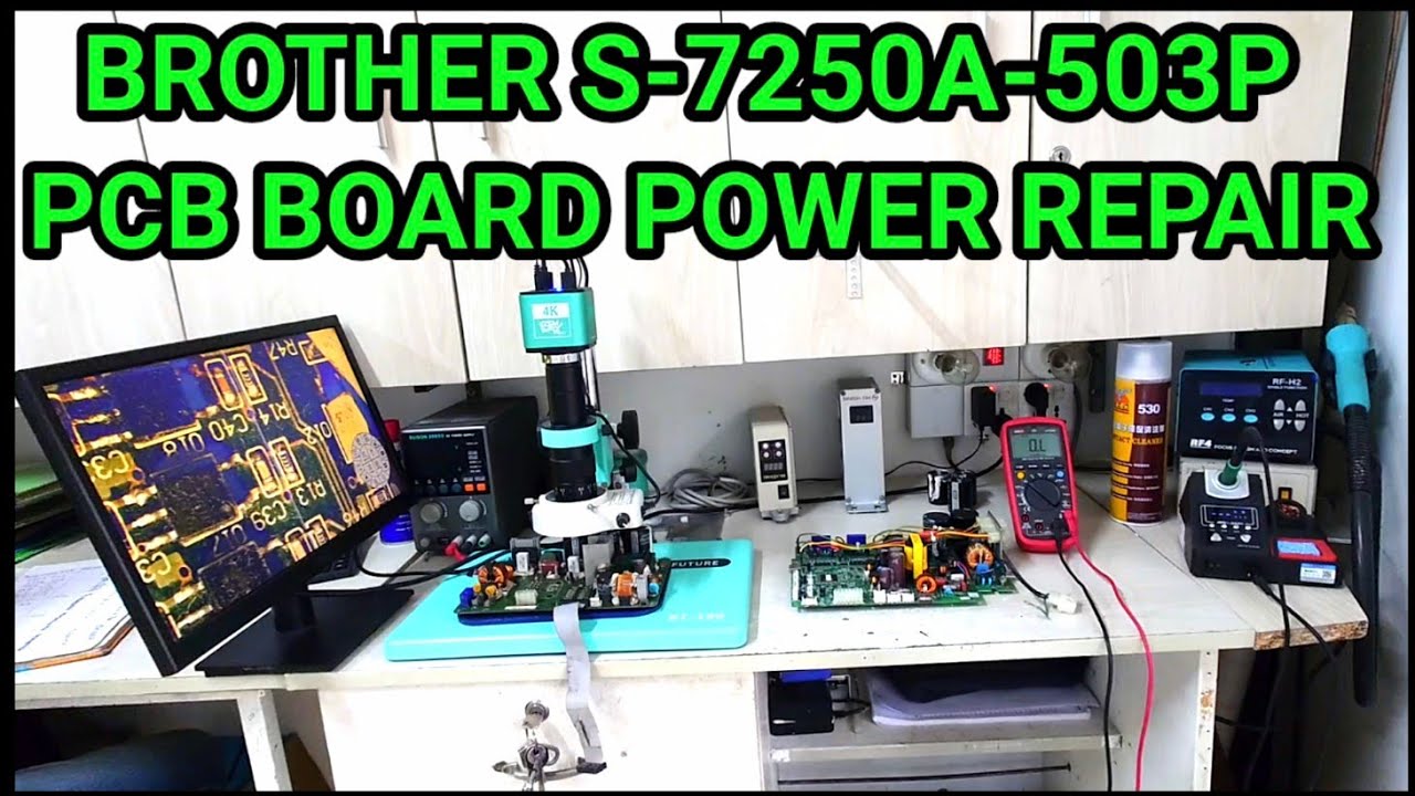 BROTHER SEWING MACHINE S-7250A-503P PCB BOARD POWER REPAIR | S-7250A POWER REPAIR | Electric Tech